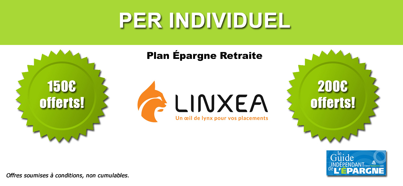 150€ ou 200€ offerts sur les PER distribués par Linxea 150€ ou 200€ offerts sur les PER distribués par Linxea